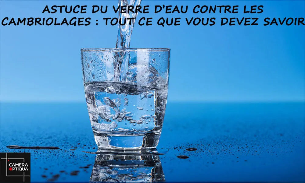 Astuce du verre rempli d'eau contre les cambriolages Image